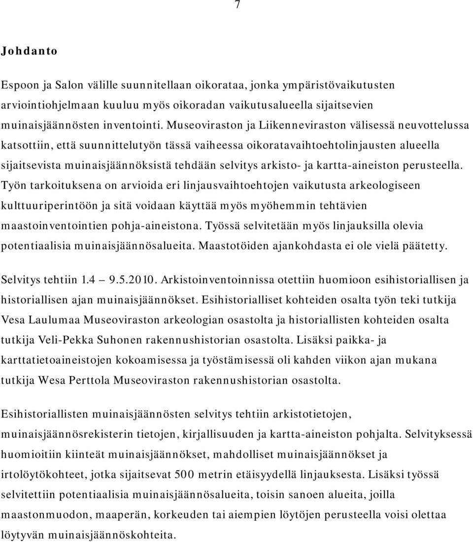 arkisto- ja kartta-aineiston perusteella.