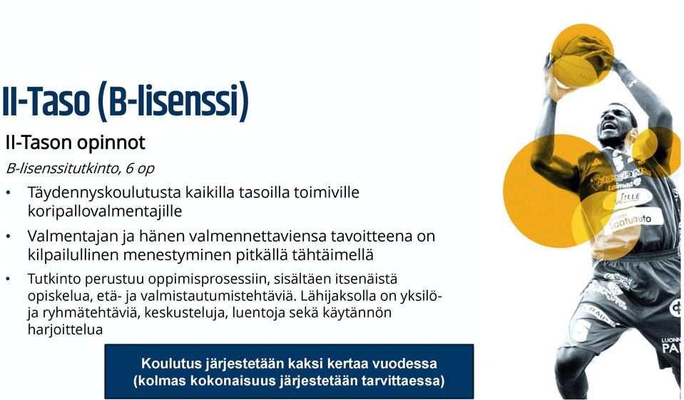 Tutkinto perustuu oppimisprosessiin, sisältäen itsenäistä opiskelua, etä- ja valmistautumistehtäviä.