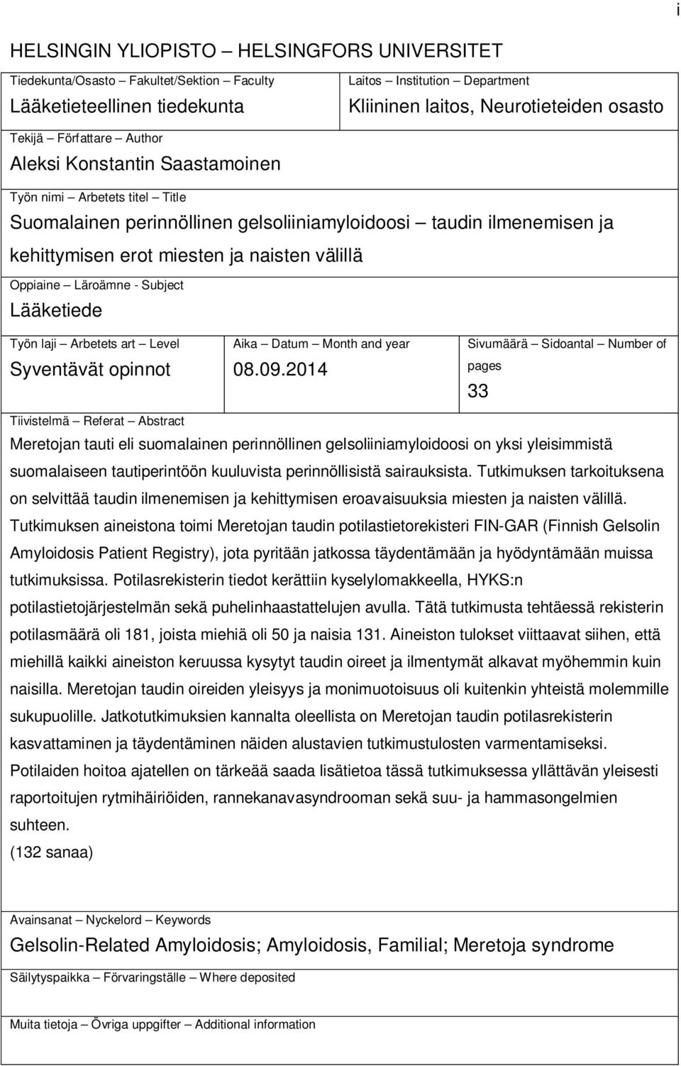 Oppiaine Läroämne - Subject Lääketiede Työn laji Arbetets art Level Syventävät opinnot Aika Datum Month and year 08.09.