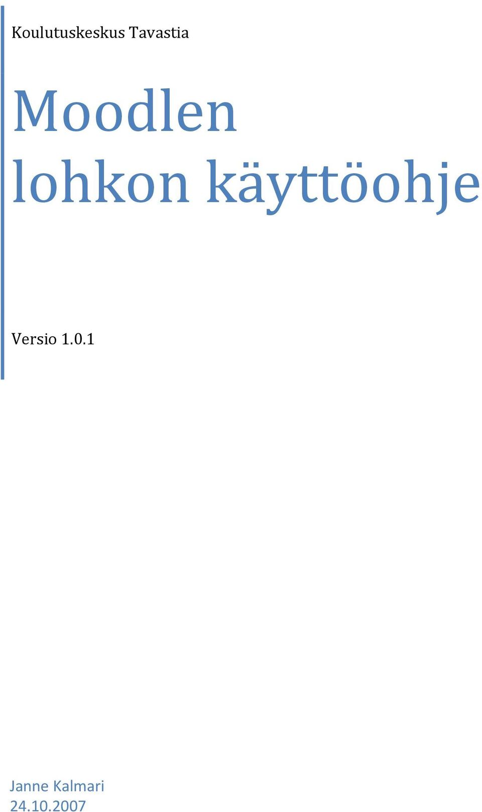 lohkon käyttöohje