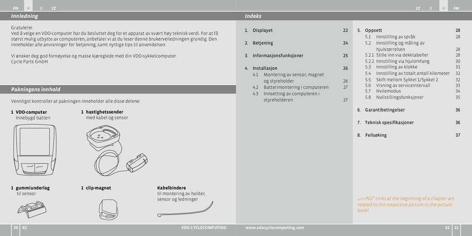 Vi ønsker deg god fornøyelse og masse kjøreglede med din VDO-sykkelcomputer.