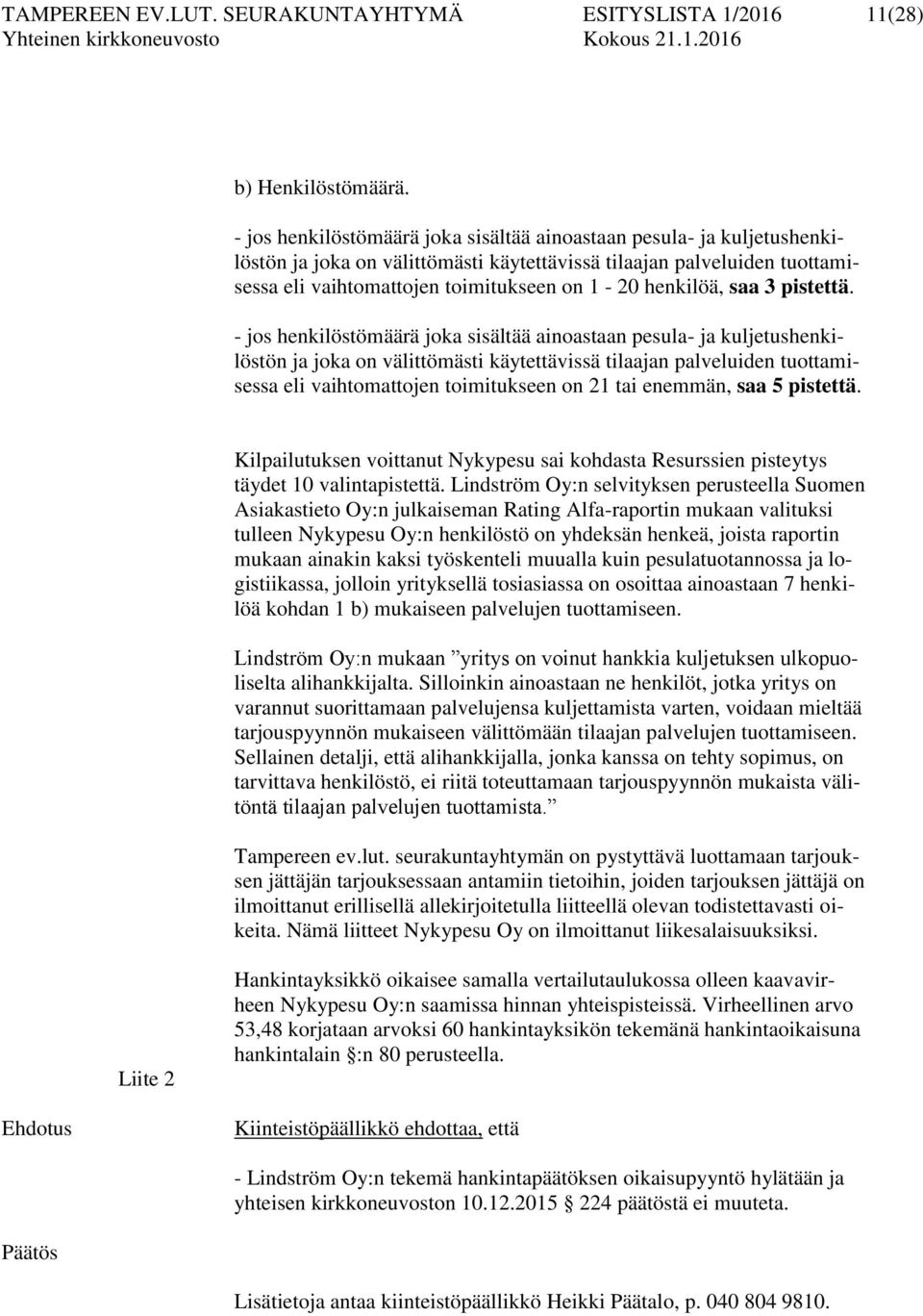henkilöä, saa 3 pistettä.