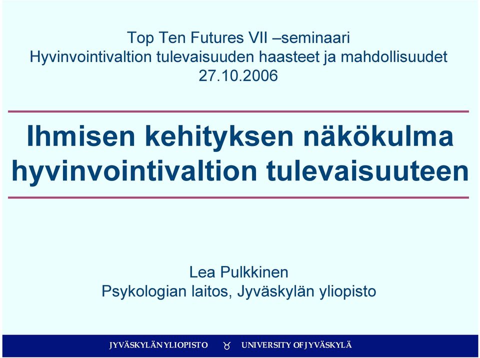 2006 Ihmisen kehityksen näkökulma