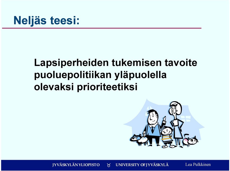 tavoite puoluepolitiikan