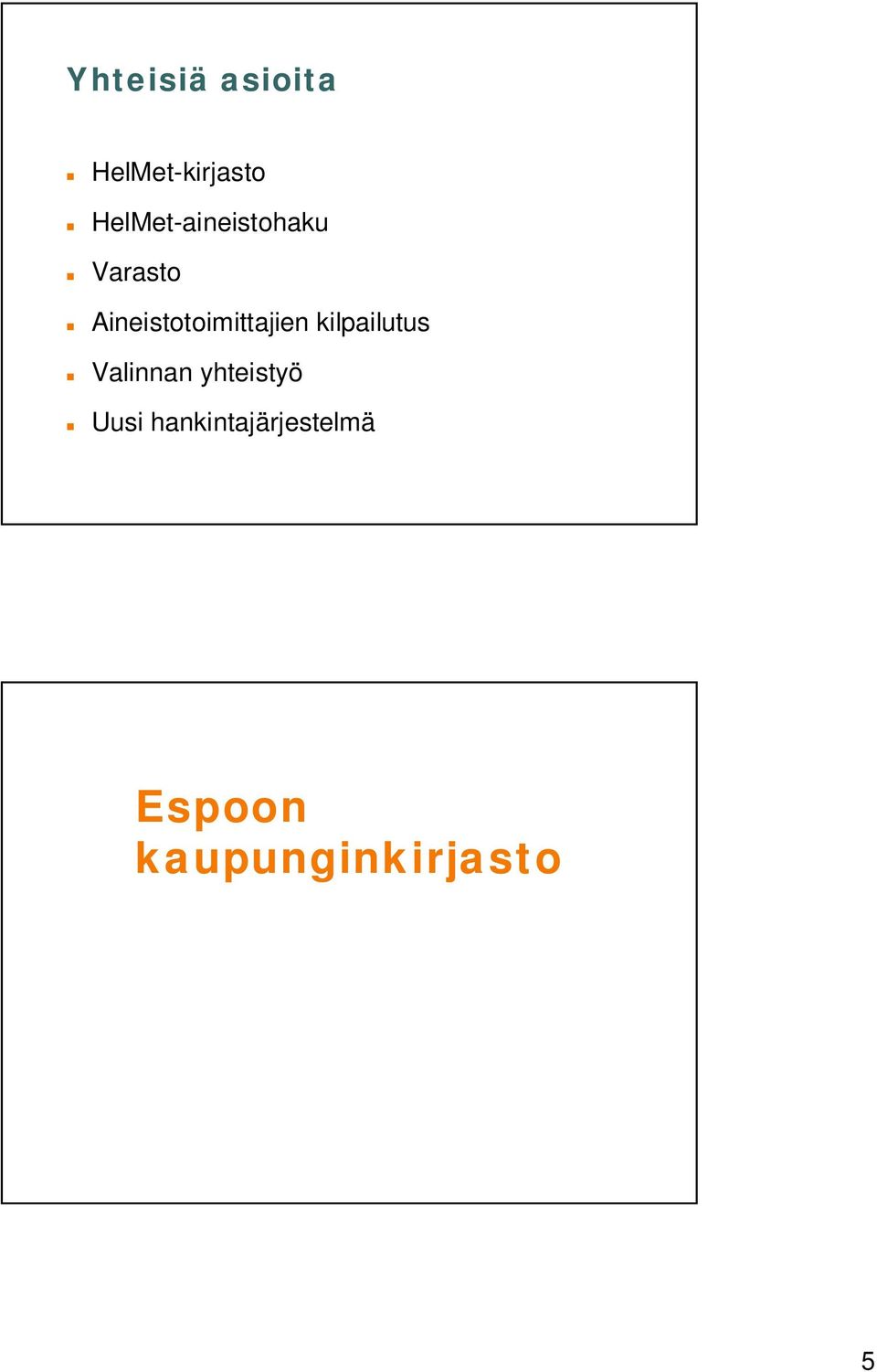 Aineistotoimittajien kilpailutus