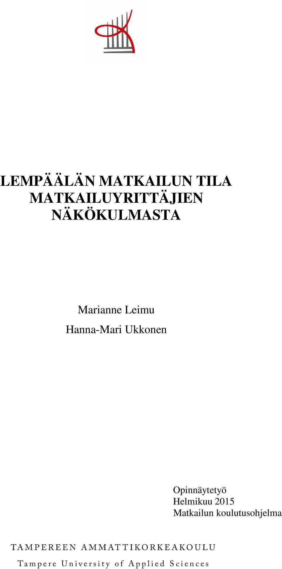 Marianne Leimu Hanna-Mari Ukkonen