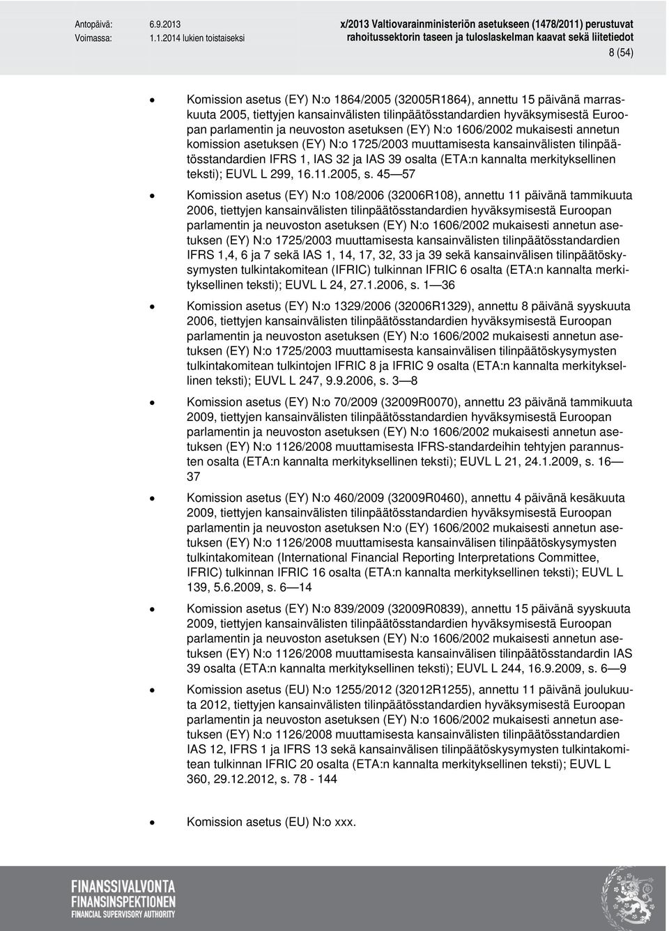 merkityksellinen teksti); EUVL L 299, 16.11.2005, s.