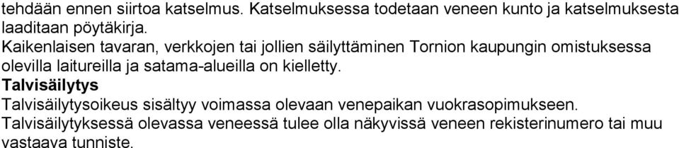 satama-alueilla on kielletty.