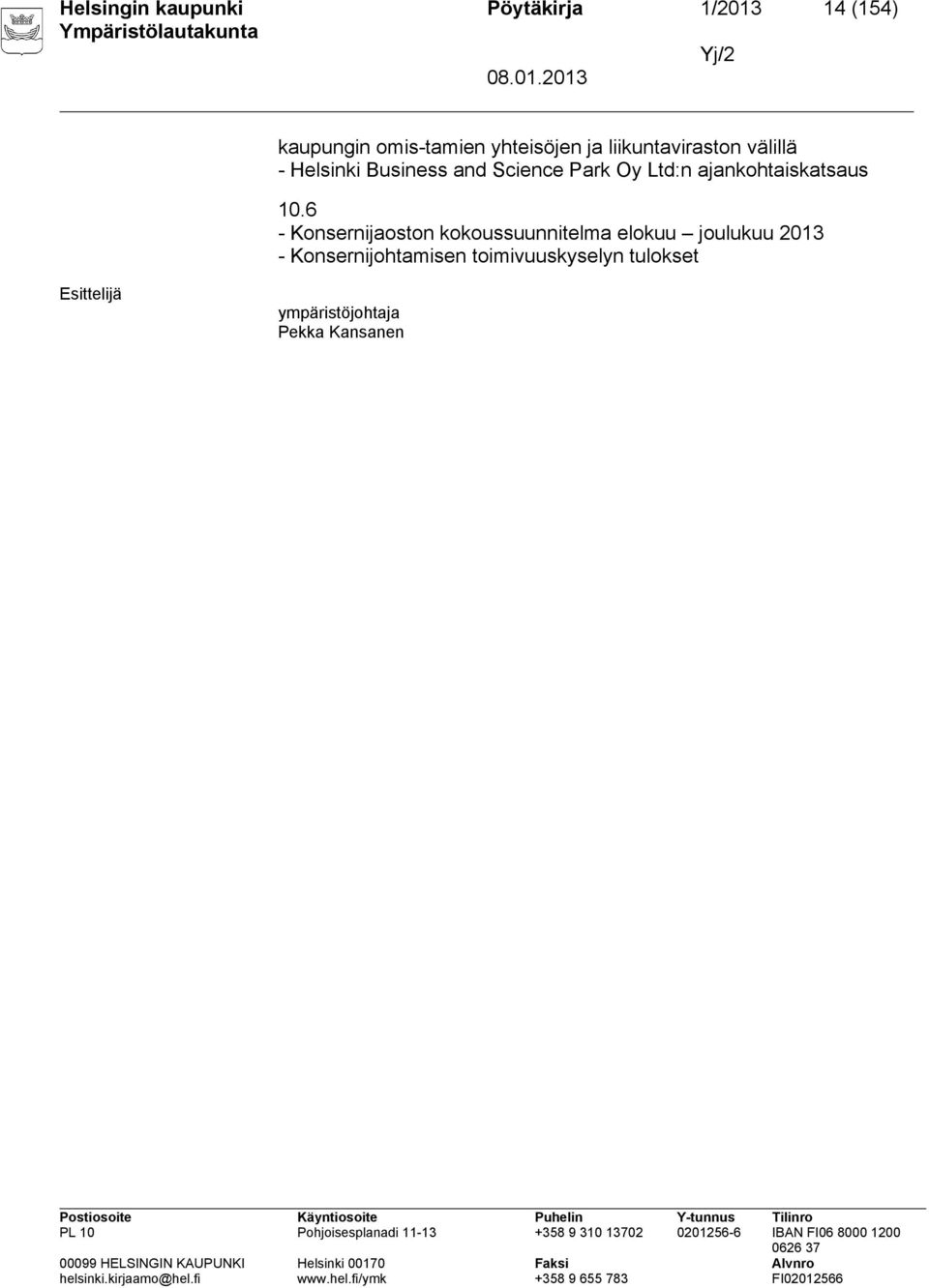 Ltd:n ajankohtaiskatsaus 10.