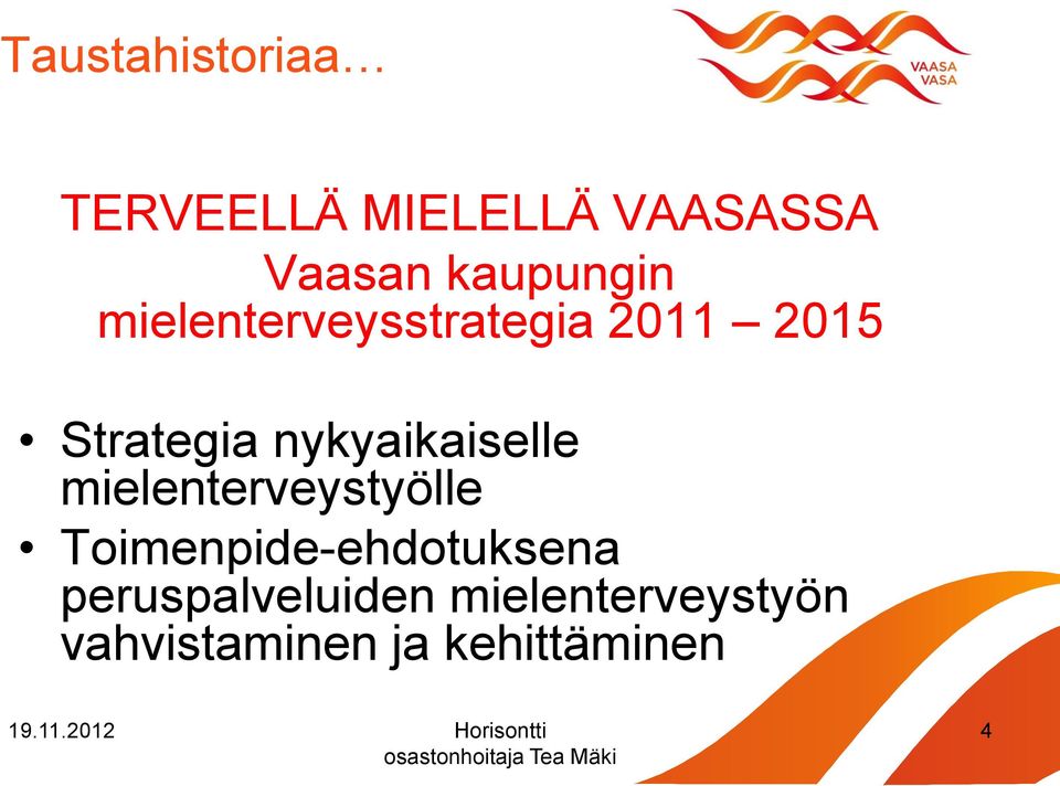 nykyaikaiselle mielenterveystyölle