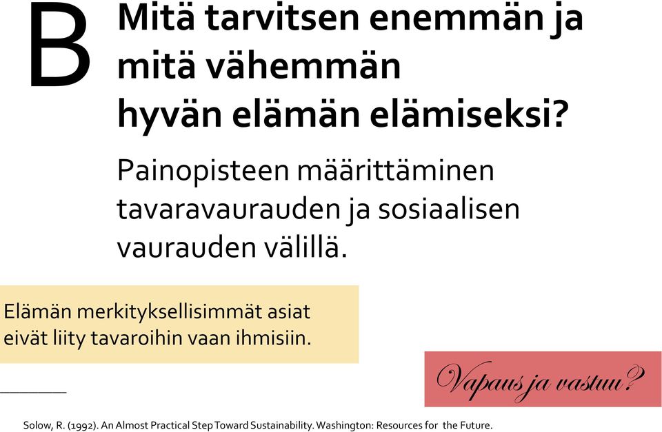 vaurauden välillä.