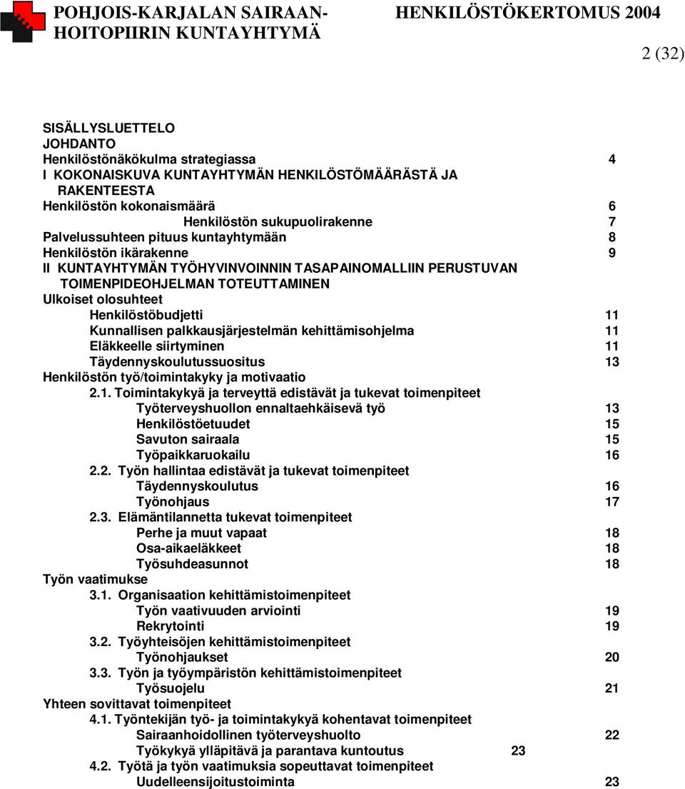 Kunnallisen palkkausjärjestelmän kehittämisohjelma 11