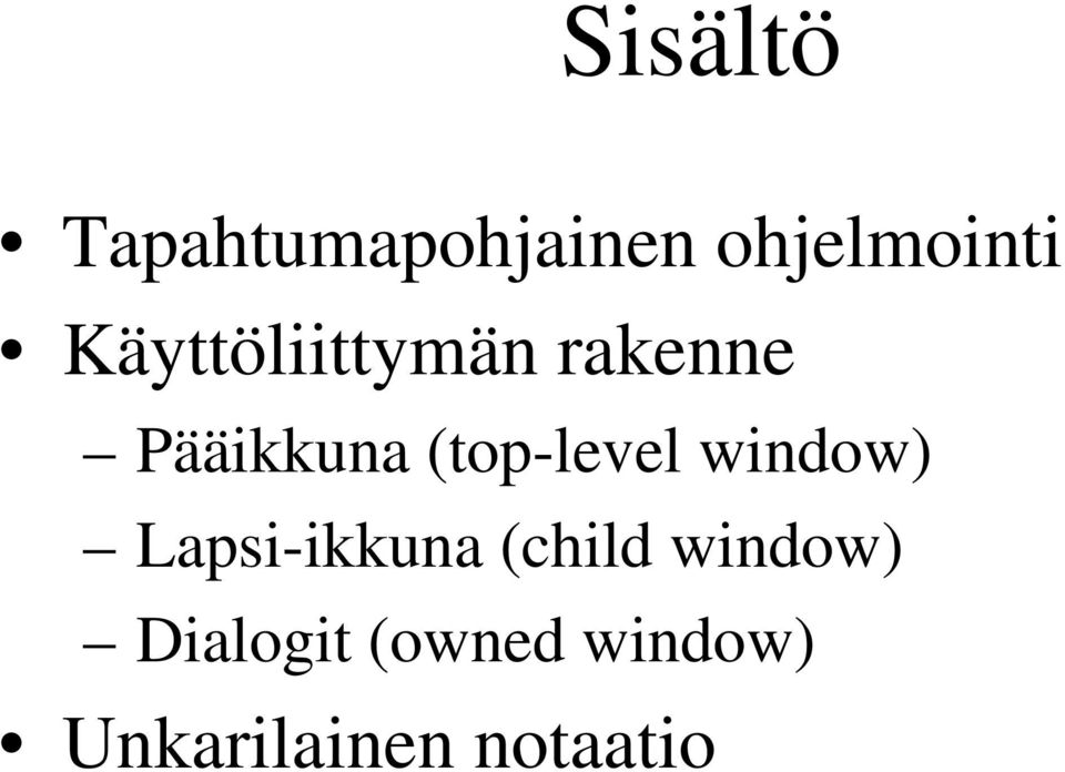 (top-level window) Lapsi-ikkuna (child