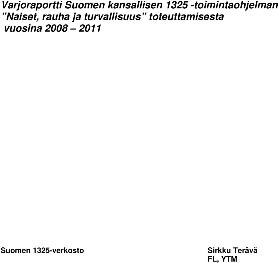 turvallisuus toteuttamisesta vuosina