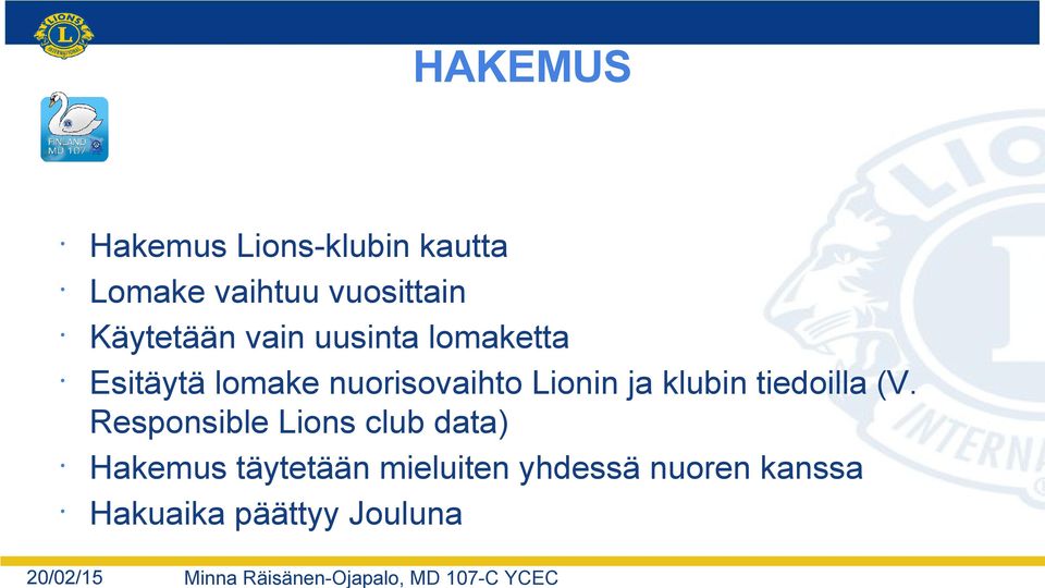 Lionin ja klubin tiedoilla (V.