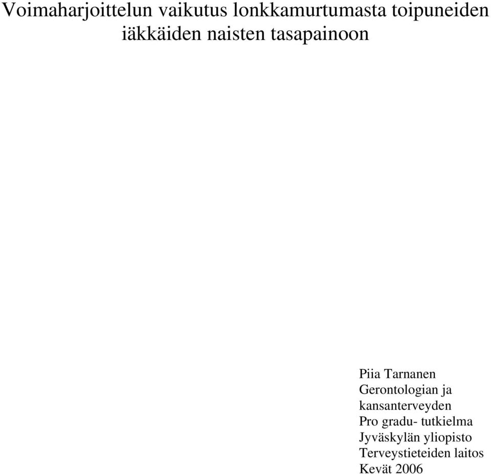 Tarnanen Gerontologian ja kansanterveyden Pro gradu-