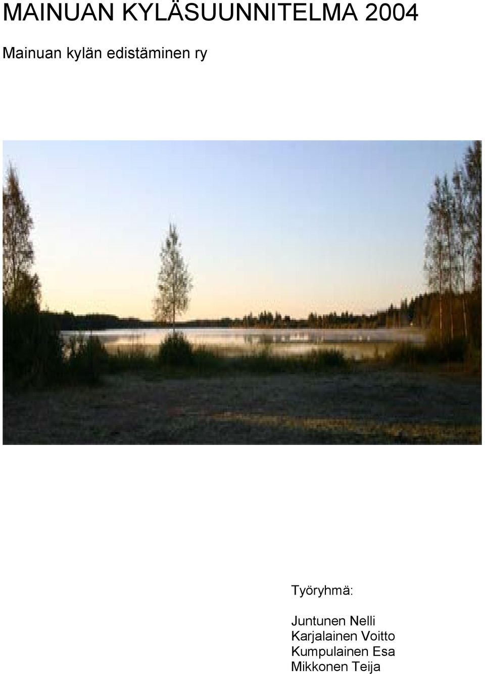 Työryhmä: Juntunen Nelli