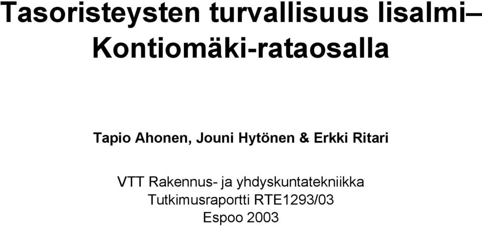 Hytönen & Erkki Ritari VTT Rakennus- ja