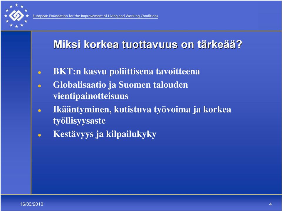 Suomen talouden vientipainotteisuus Ikääntyminen,