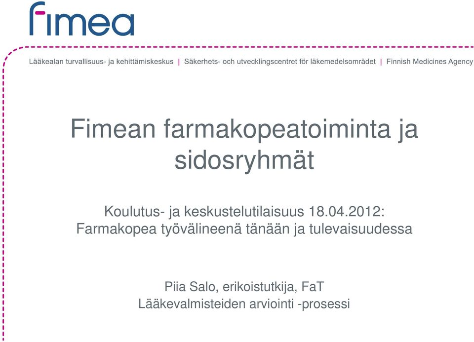 2012: Farmakopea työvälineenä tänään ja