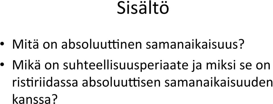 Mikä on suhteellisuusperiaate ja