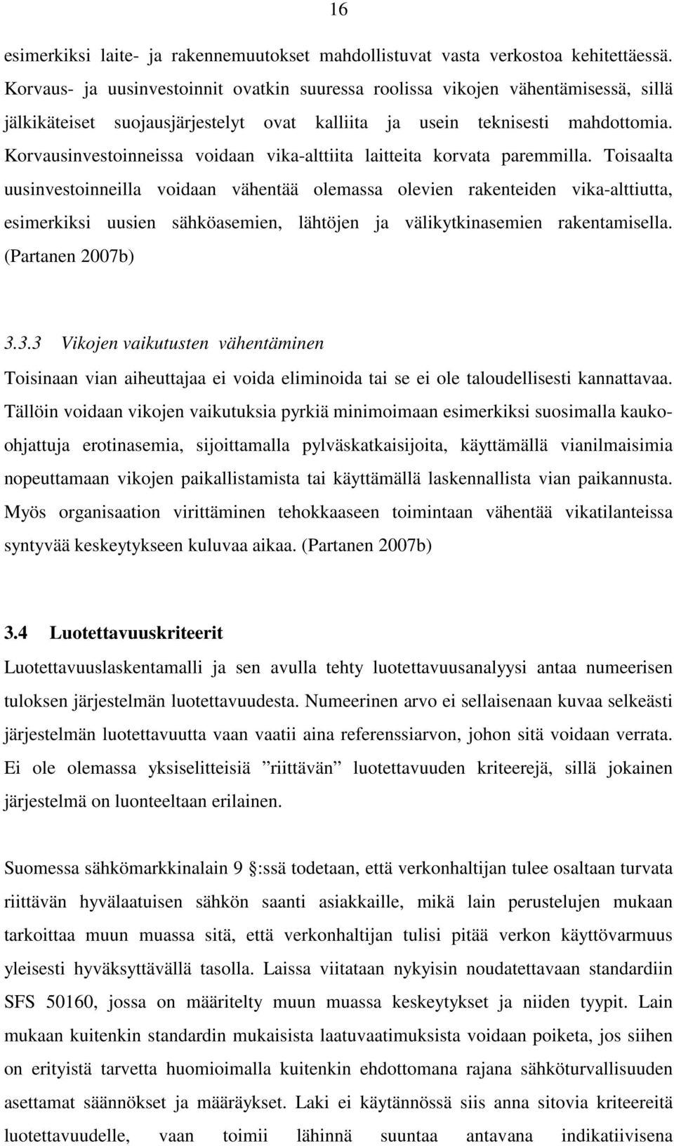 Korvusinvestoinneiss voidn vik-lttiit litteit korvt premmill.