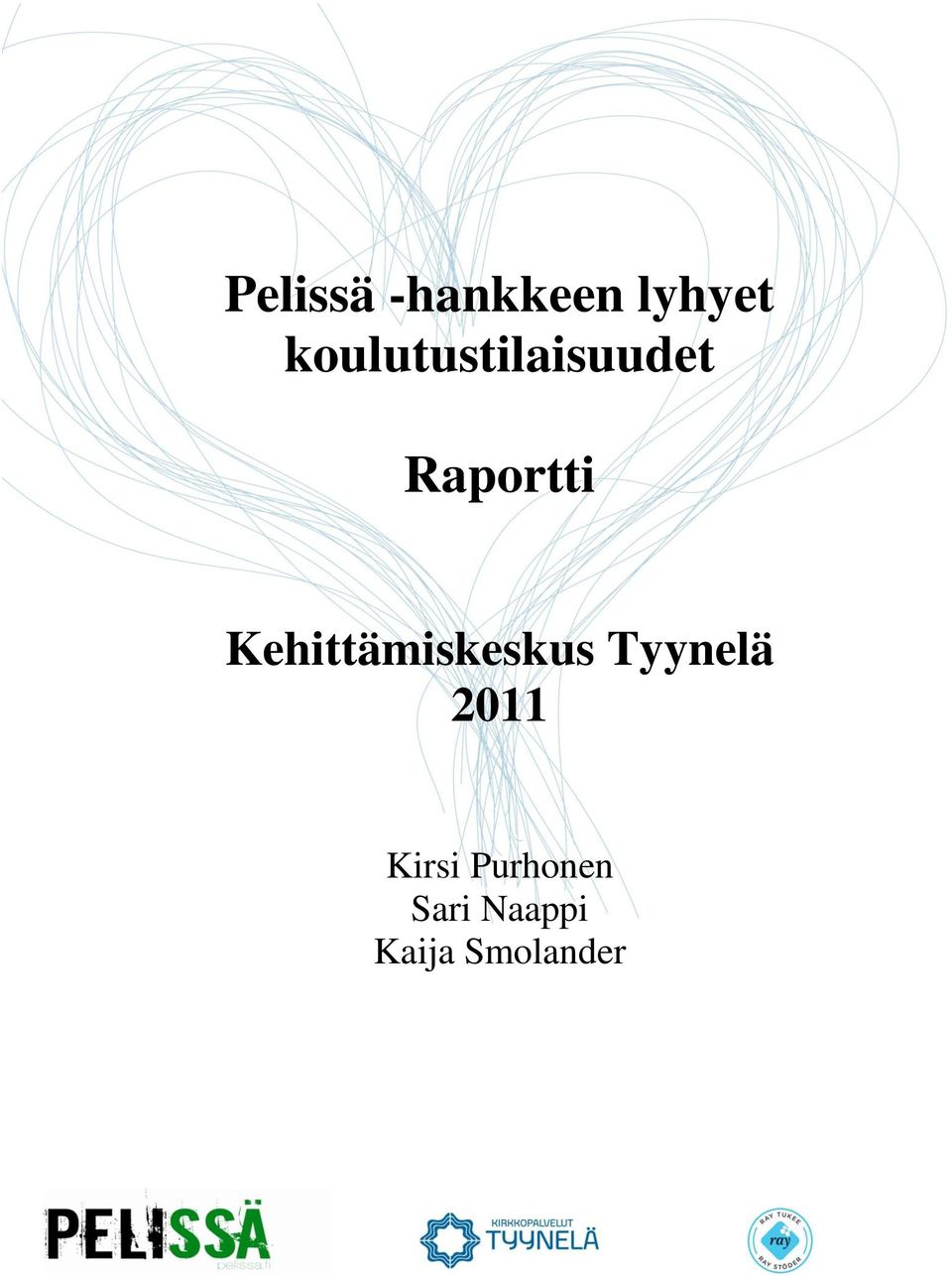 Kehittämiskeskus Tyynelä 2011