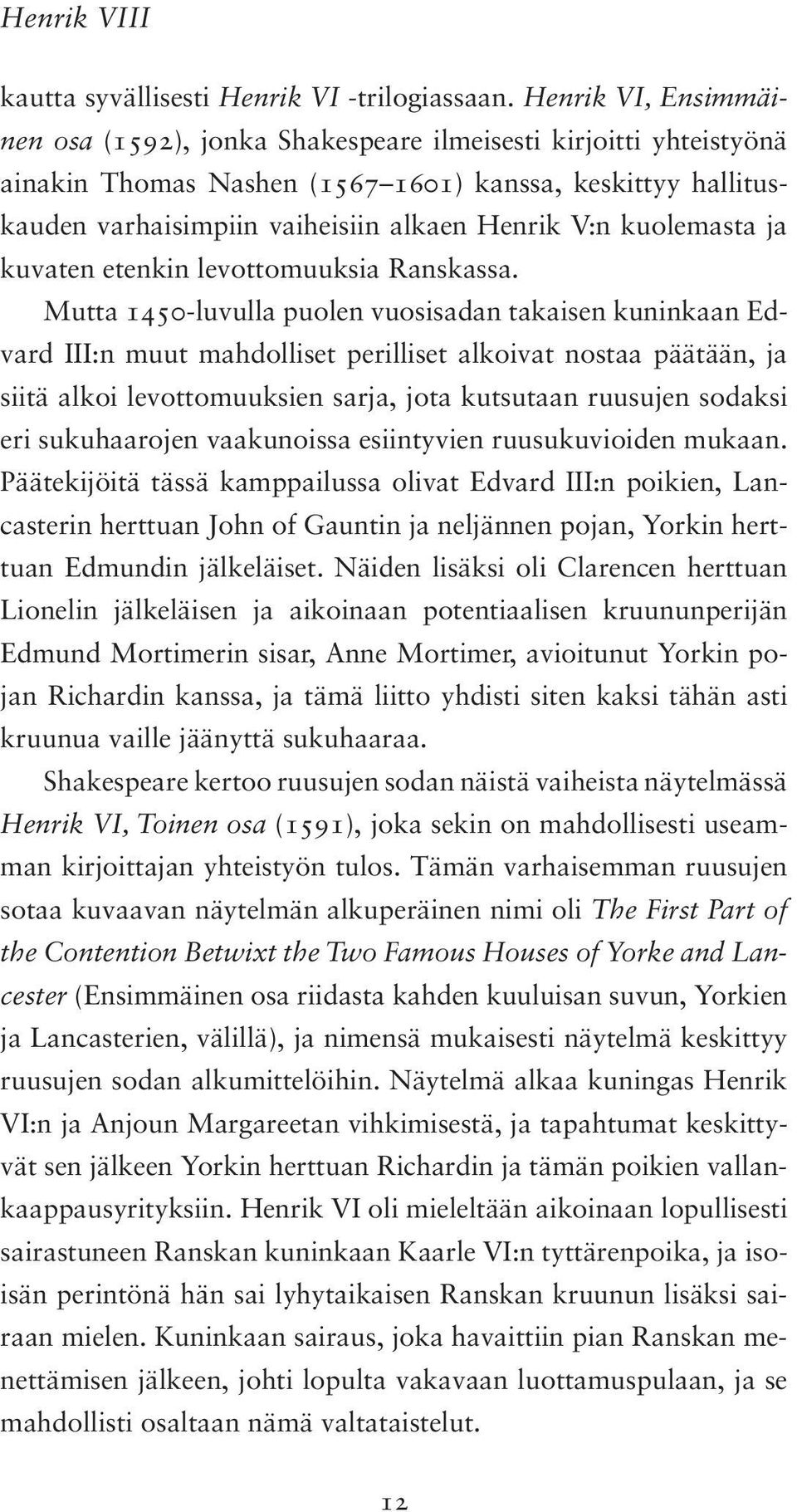 kuolemasta ja kuvaten etenkin levottomuuksia Ranskassa.