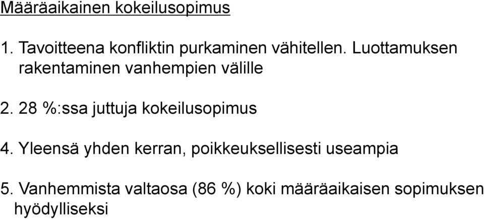 Luottamuksen rakentaminen vanhempien välille 2.