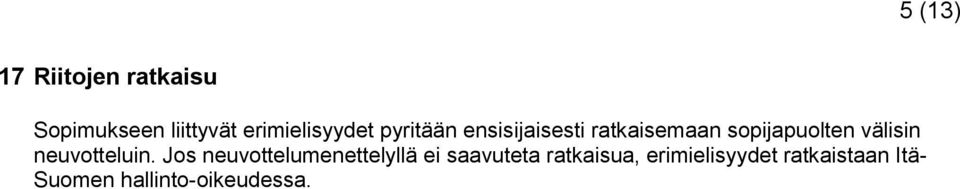sopijapuolten välisin neuvotteluin.