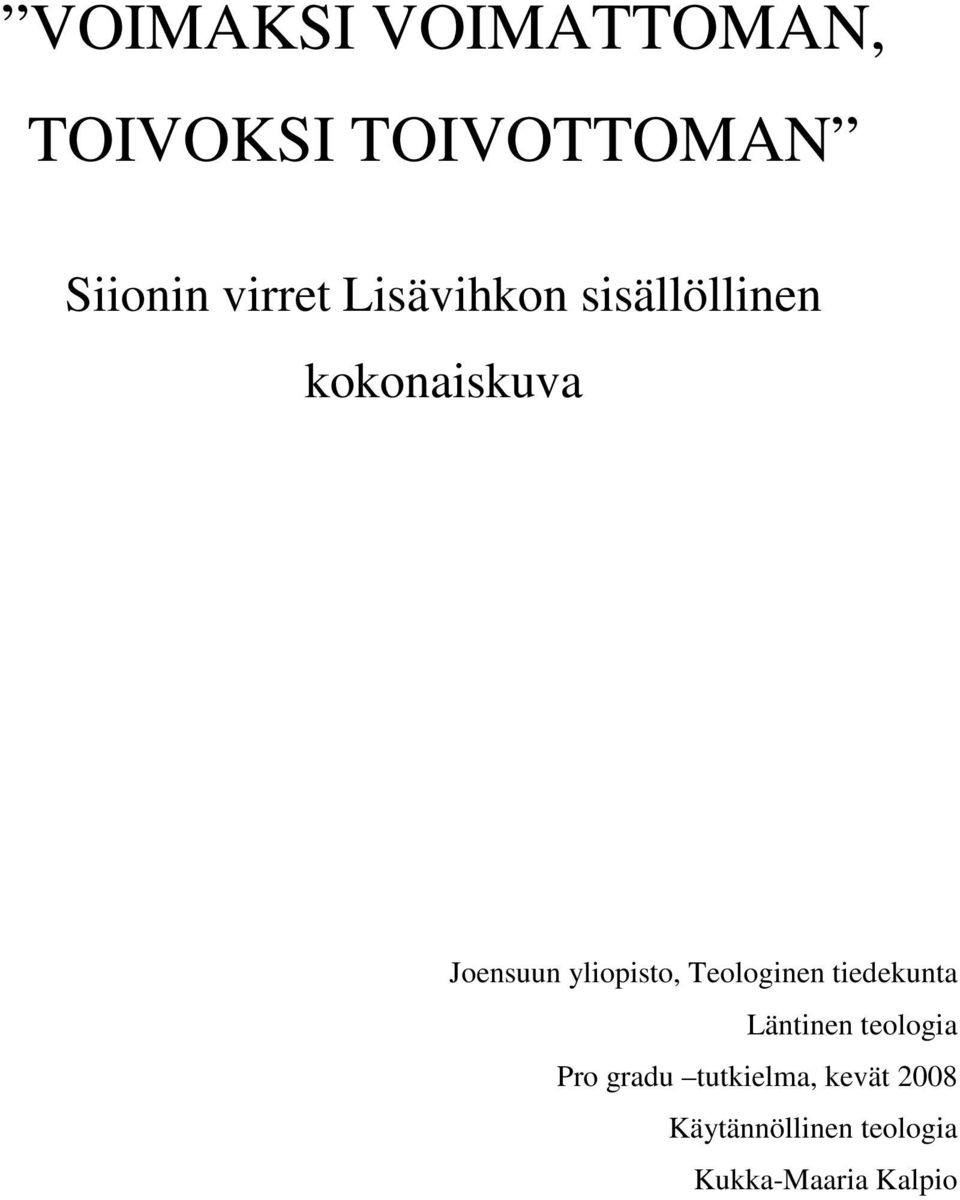 Teologinen tiedekunta Läntinen teologia Pro gradu
