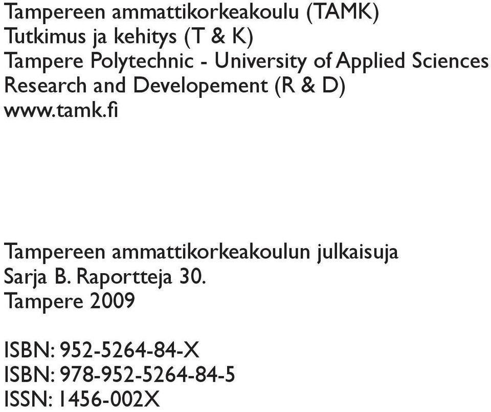 & D) www.tamk.fi Tampereen ammattikorkeakoulun julkaisuja Sarja B.