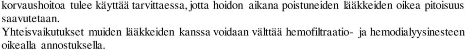 Yhteisvaikutukset muiden lääkkeiden kanssa voidaan välttää