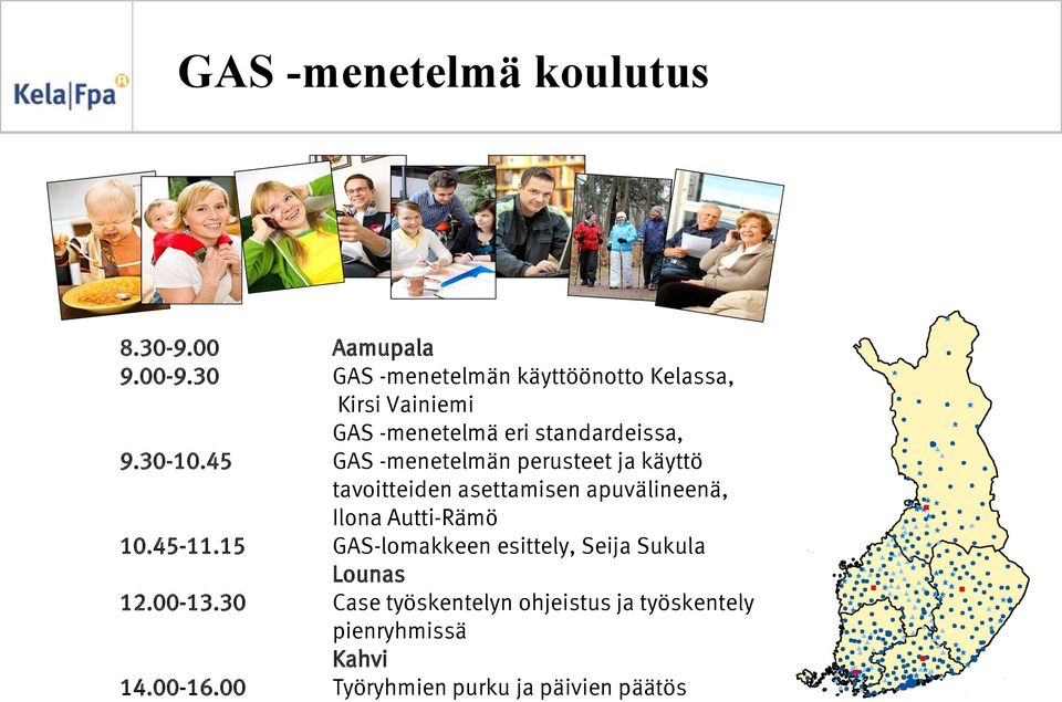 45 GAS -menetelmän perusteet ja käyttö tavoitteiden asettamisen apuvälineenä, Ilona Autti-Rämö 10.45-11.