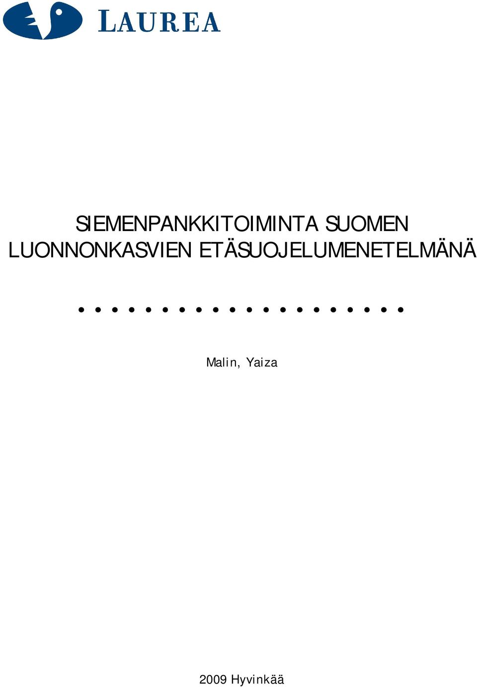 ETÄSUOJELUMENETELMÄNÄ