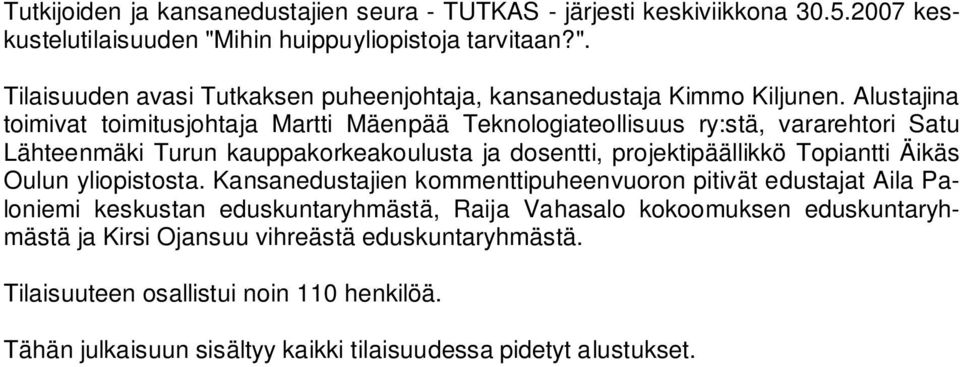 Äikäs Oulun yliopistosta.