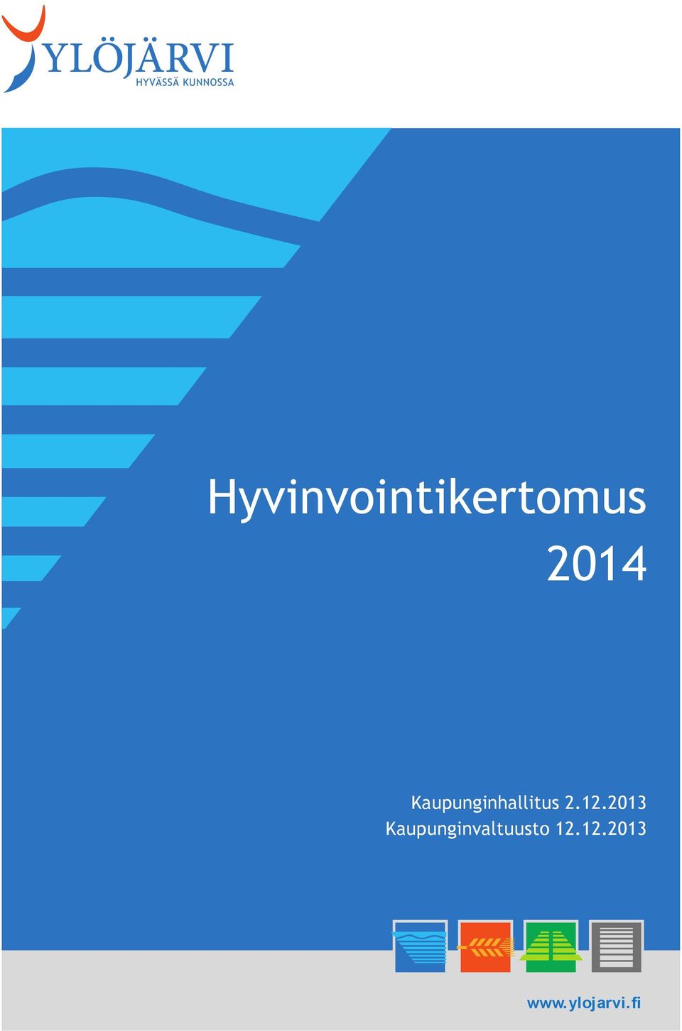 2013 Kaupunginvaltuusto