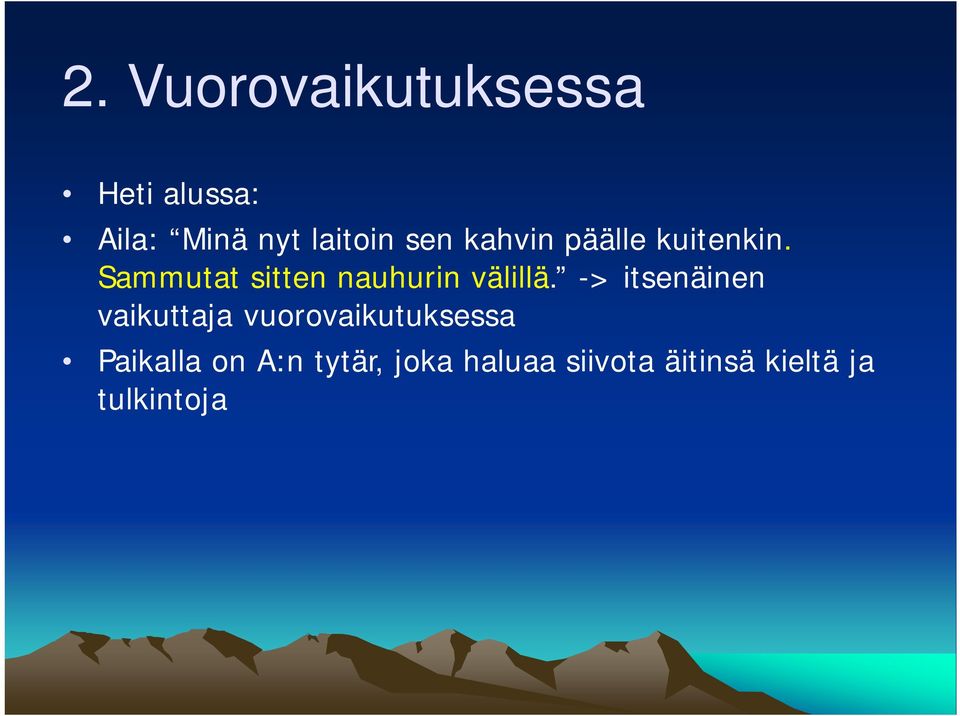 Sammutat sitten nauhurin välillä.