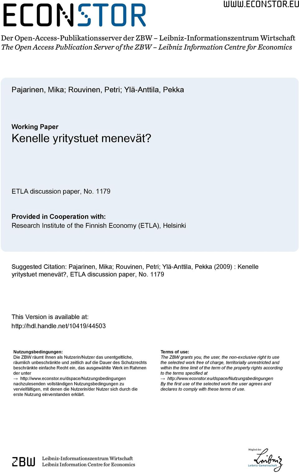 eu Der Open-Access-Publikationsserver der ZBW Leibniz-Informationszentrum Wirtschaft The Open Access Publication Server of the ZBW Leibniz Information Centre for Economics Pajarinen, Mika; Rouvinen,