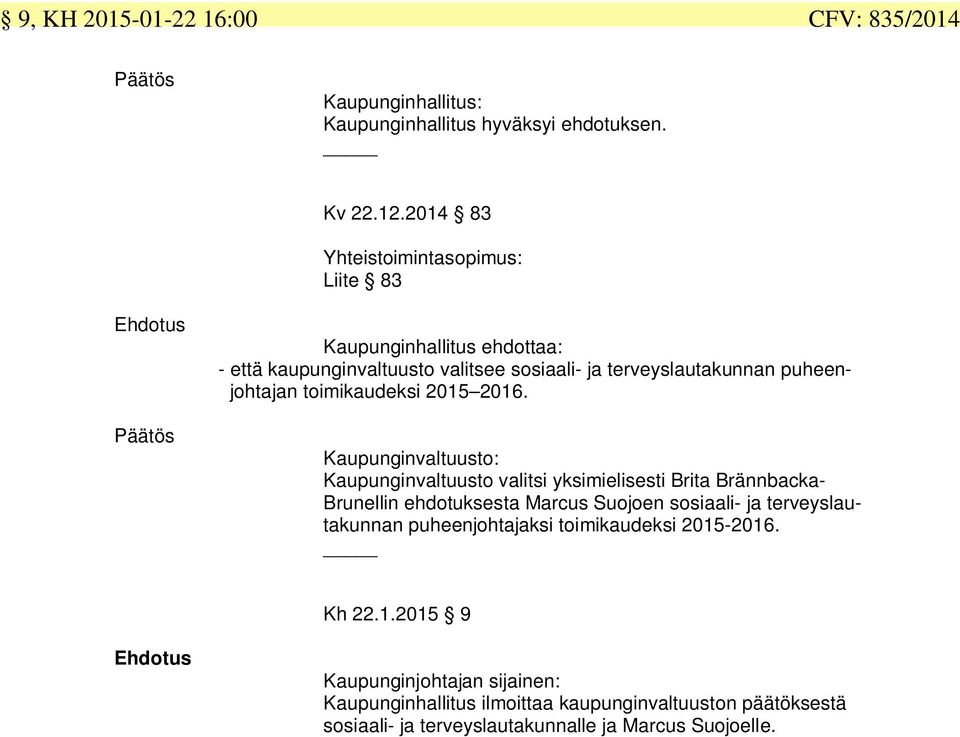 toimikaudeksi 2015 2016.