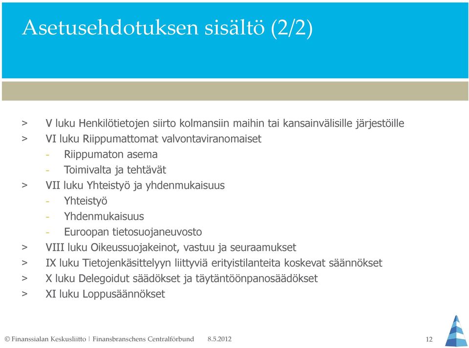 Yhteistyö - Yhdenmukaisuus - Euroopan tietosuojaneuvosto > VIII luku Oikeussuojakeinot, vastuu ja seuraamukset > IX luku