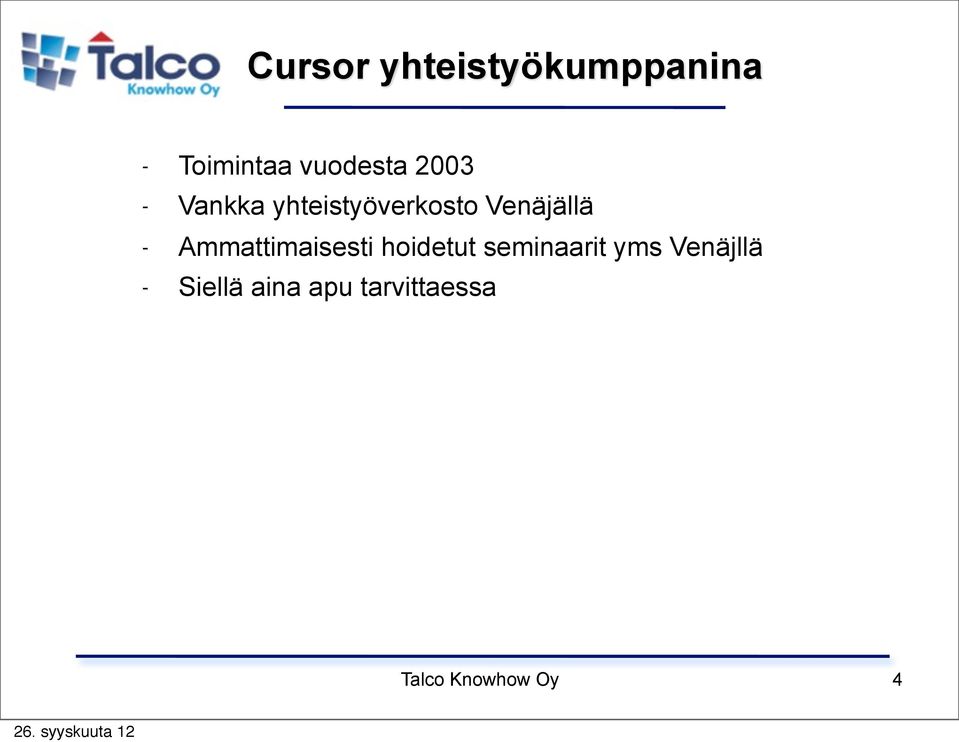 Ammattimaisesti hoidetut seminaarit yms