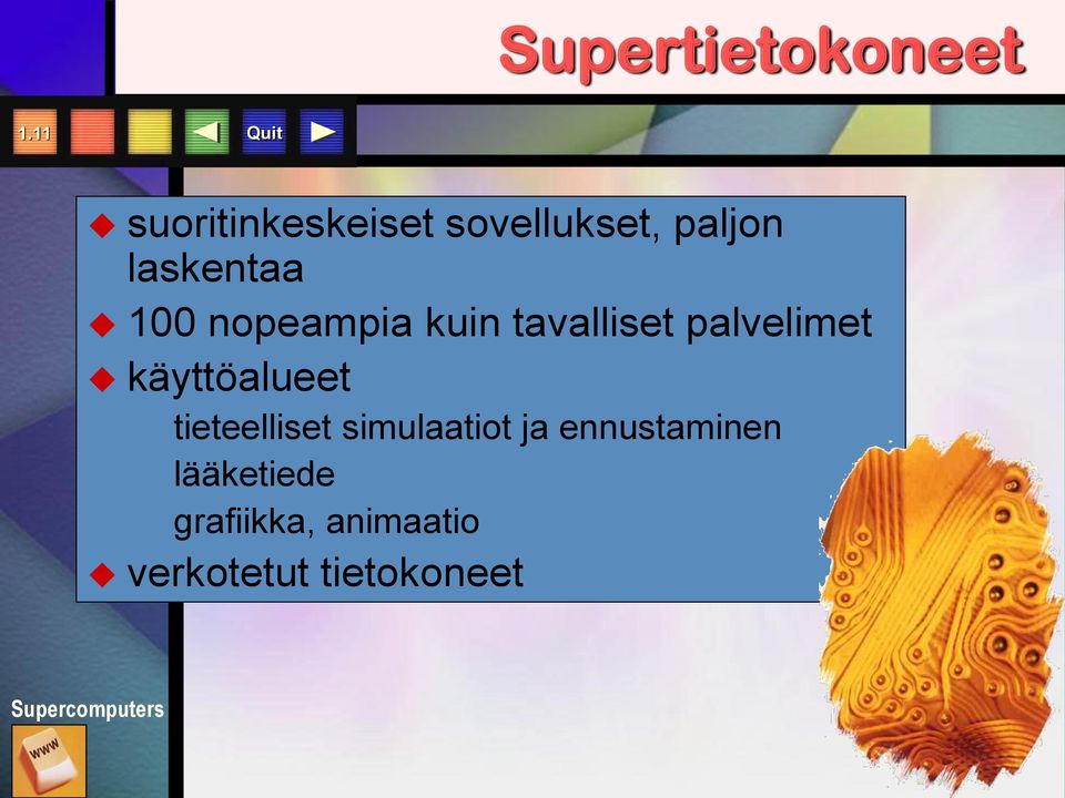 nopeampia kuin tavalliset palvelimet käyttöalueet