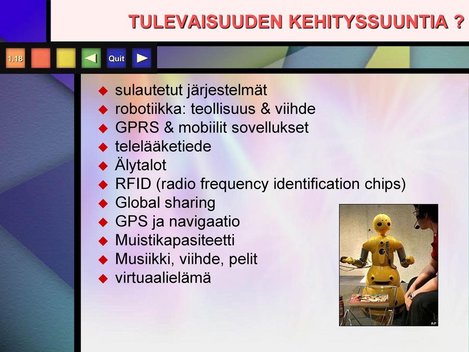 mobiilit sovellukset telelääketiede Älytalot RFID (radio frequency