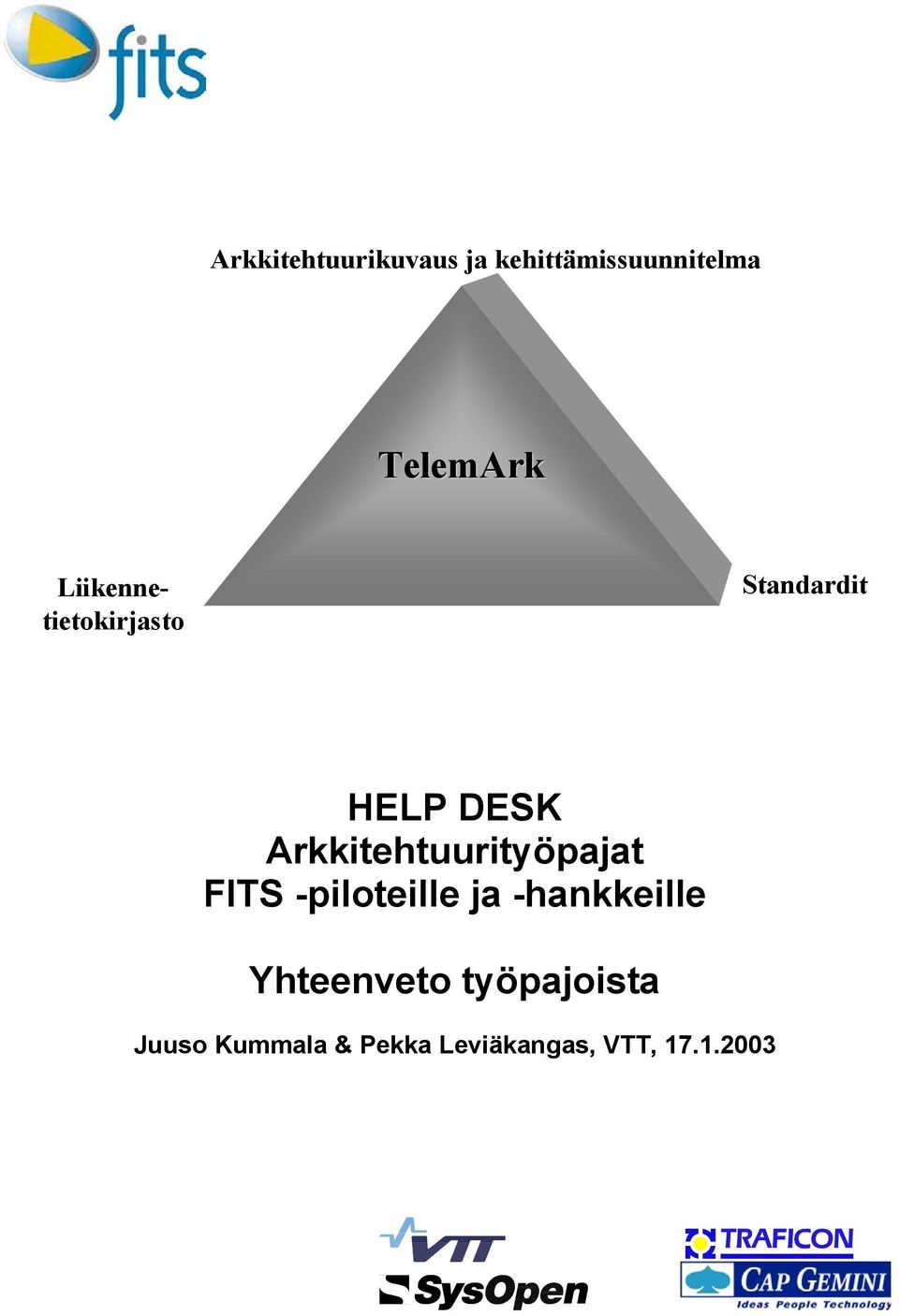 Arkkitehtuurityöpajat FITS -piloteille ja -hankkeille