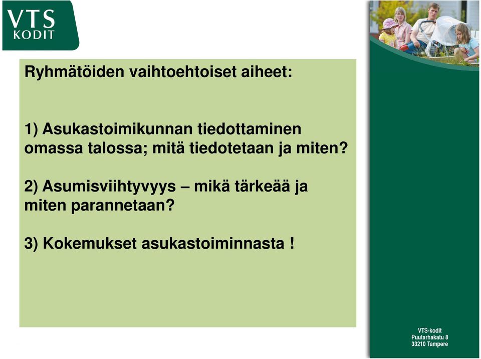 mitä tiedotetaan ja miten?