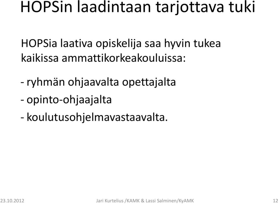 ohjaavalta opettajalta opinto ohjaajalta