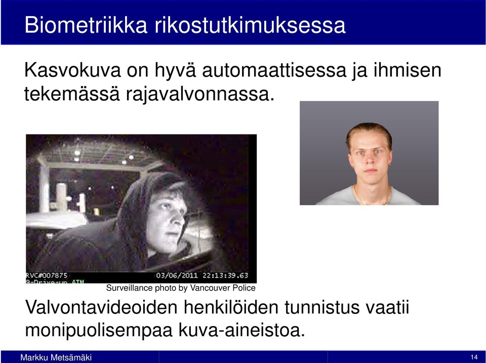 Surveillance photo by Vancouver Police