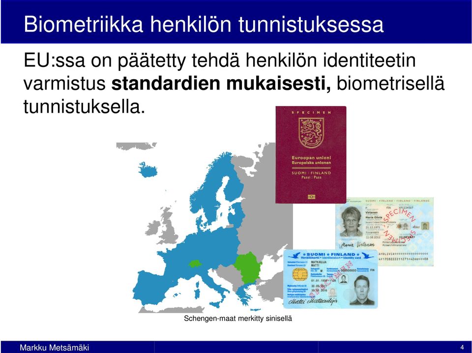 varmistus standardien mukaisesti,