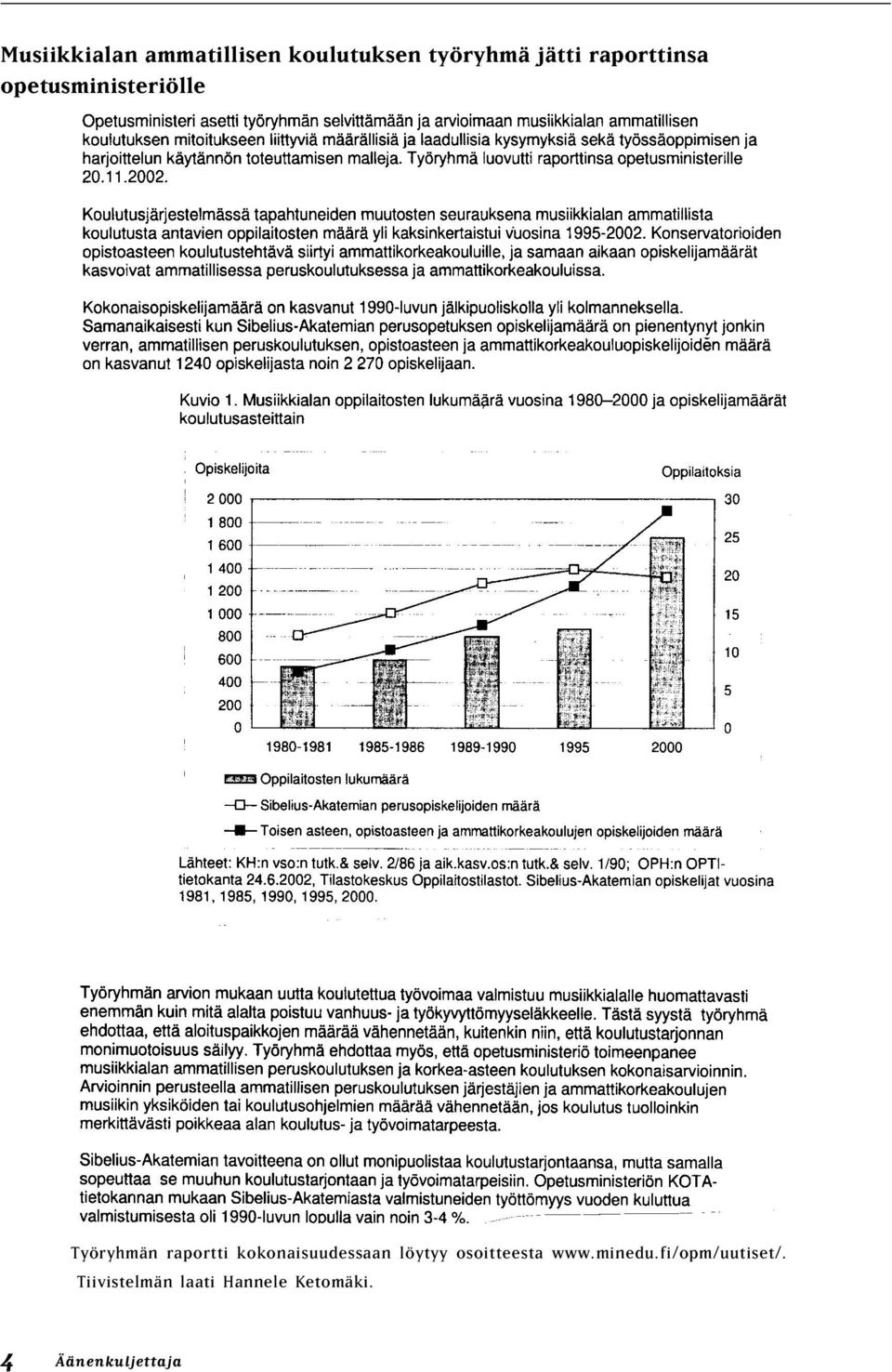 kokonaisuudessaan löytyy osoitteesta www.minedu.